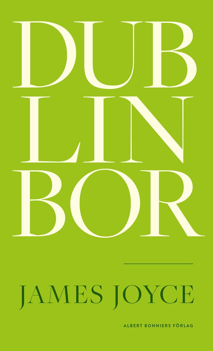 James Joyce : Dublinbor