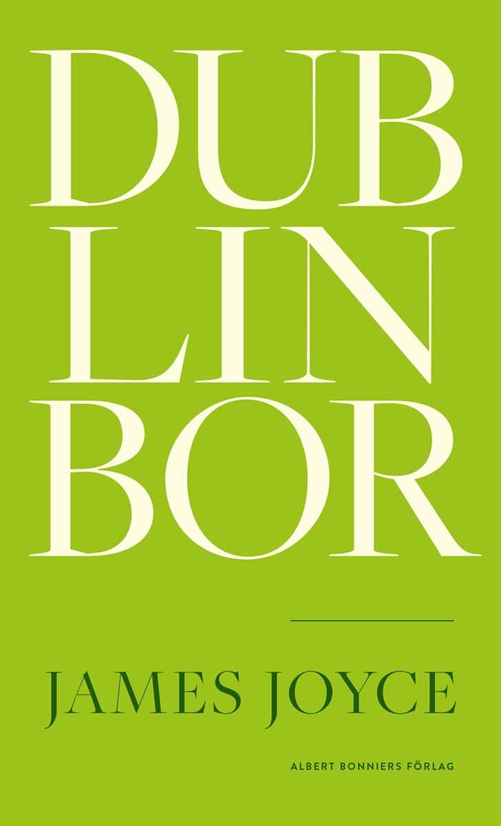 James Joyce : Dublinbor