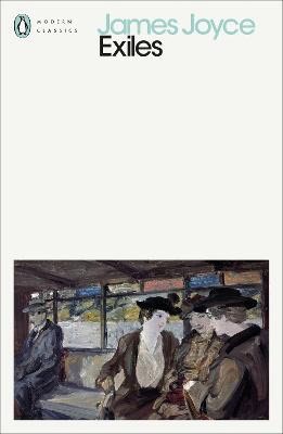 James Joyce : Exiles