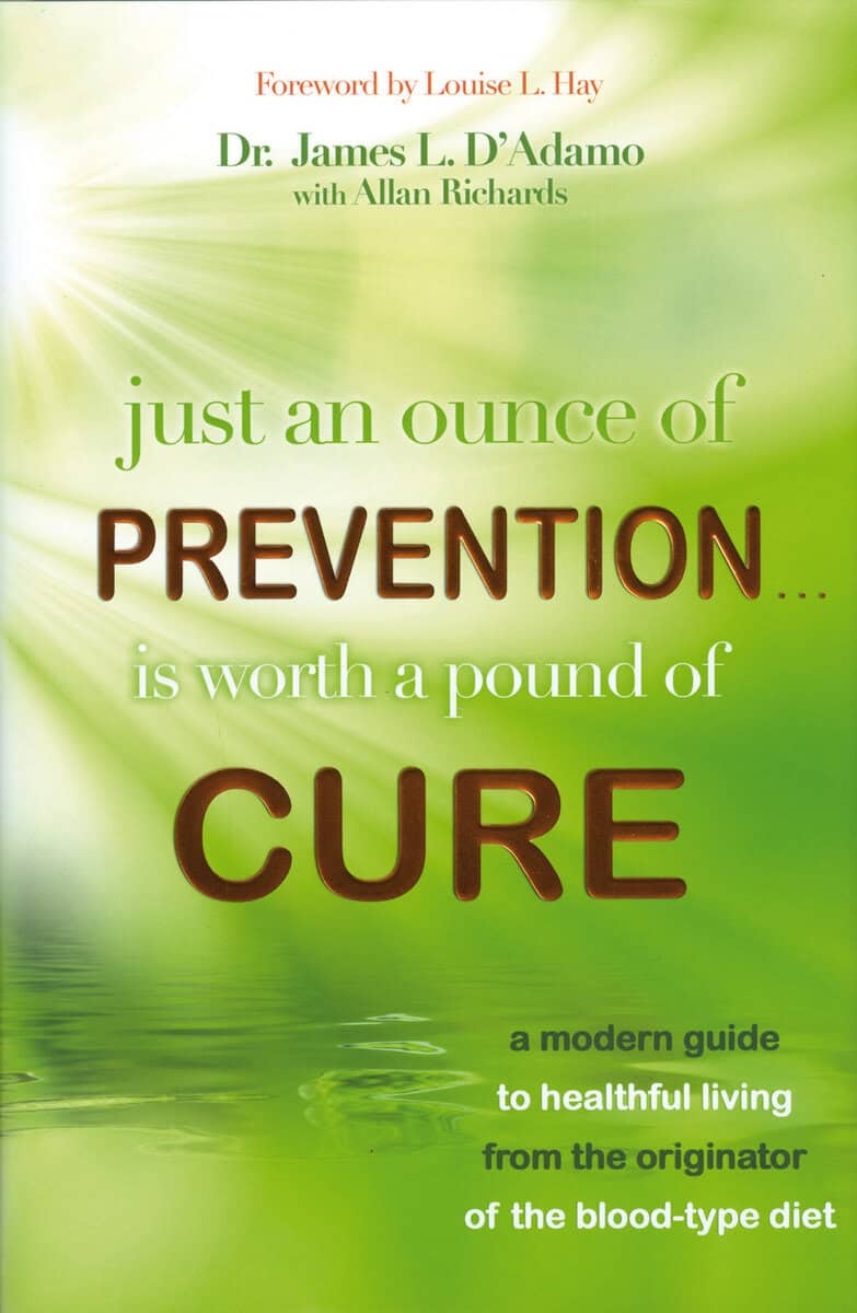 James L Dadamo : Just an ounce of prevention is worth a pound of cure