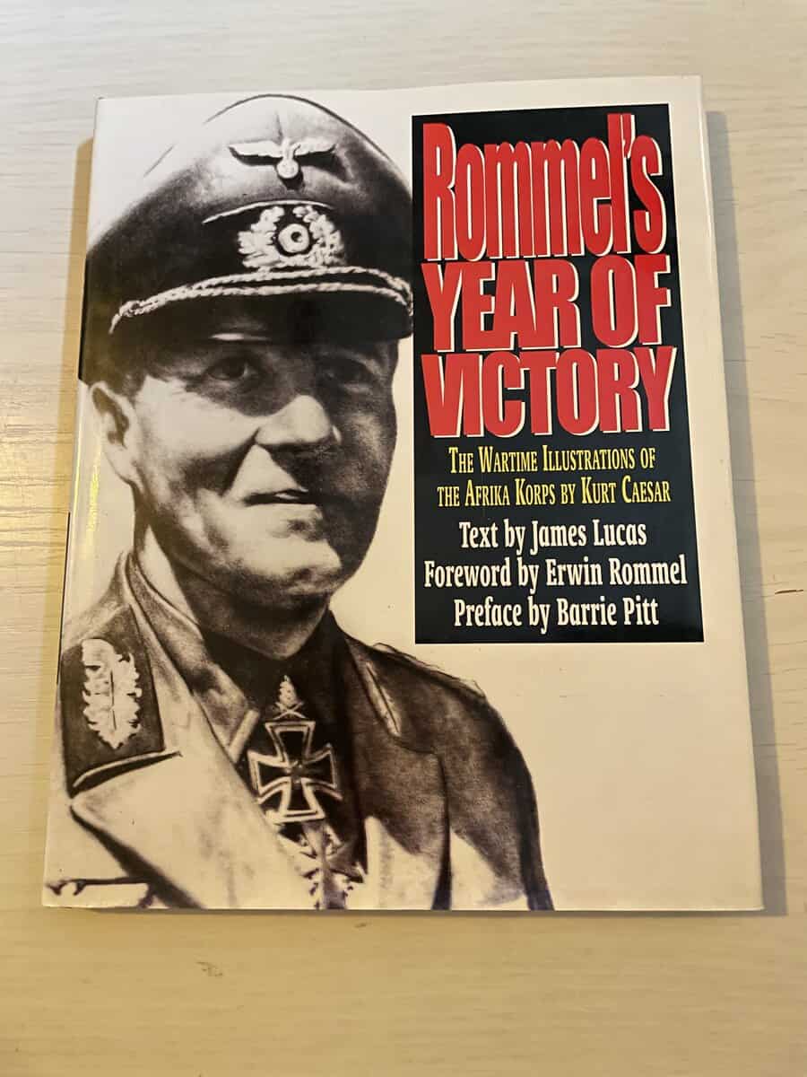 James Lucas : Rommel's Year of Victory