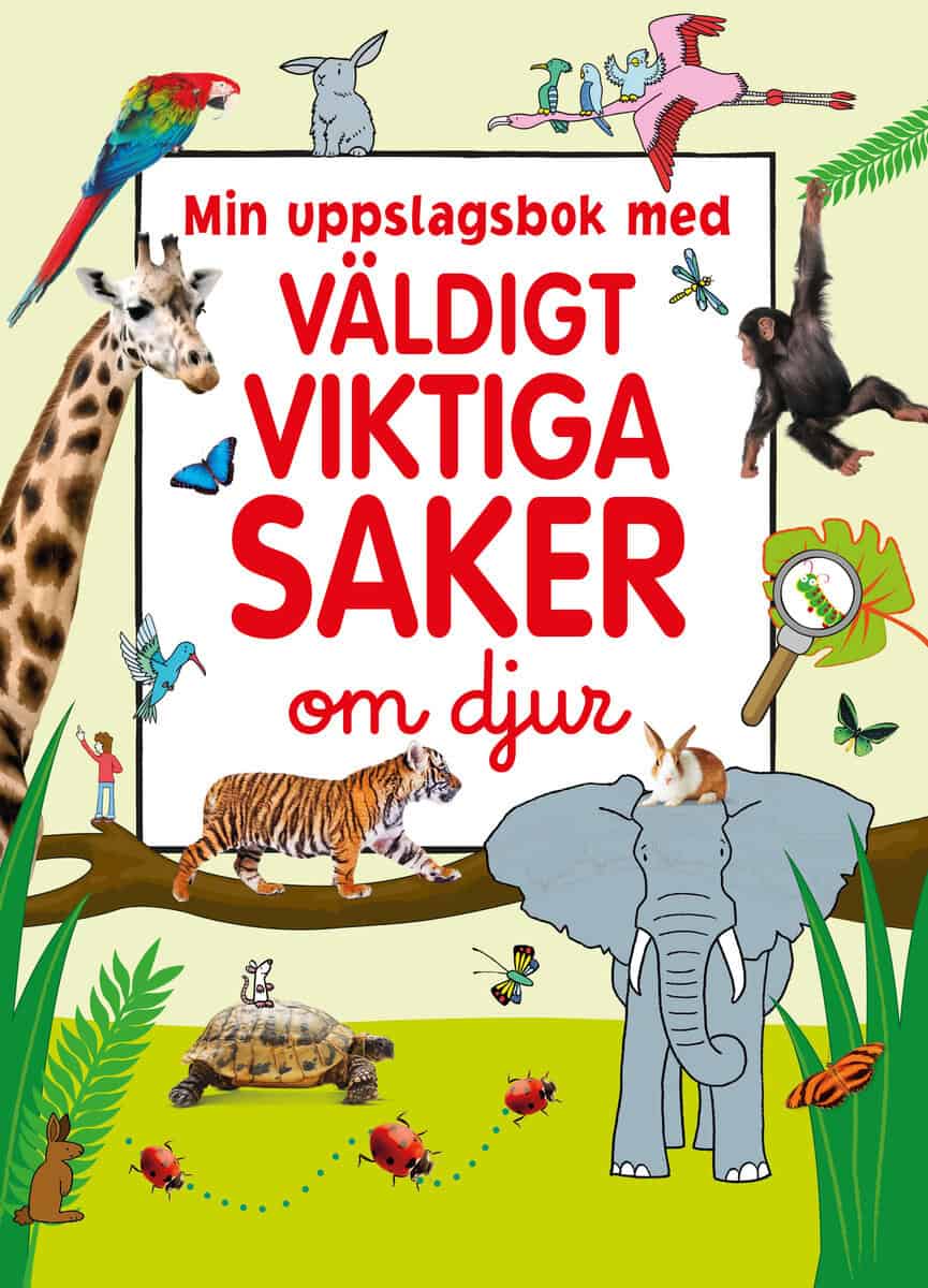 Mitchem, James | MIN UPPSLAGSBOK MED VÄLDIGT VIKTIGA SAKER OM DJUR