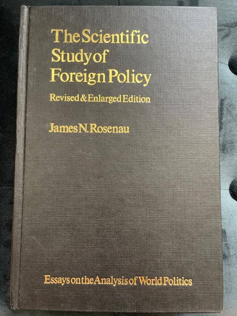 James N. Rosenau : The Scientific Study of Foreign Policy