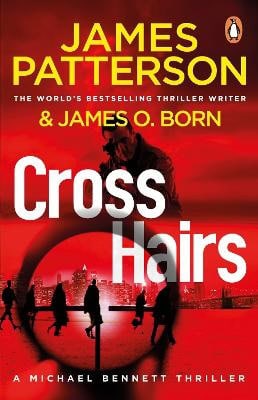 James Patterson : Crosshairs