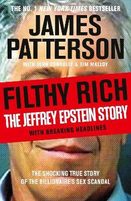 James Patterson : Filthy Rich