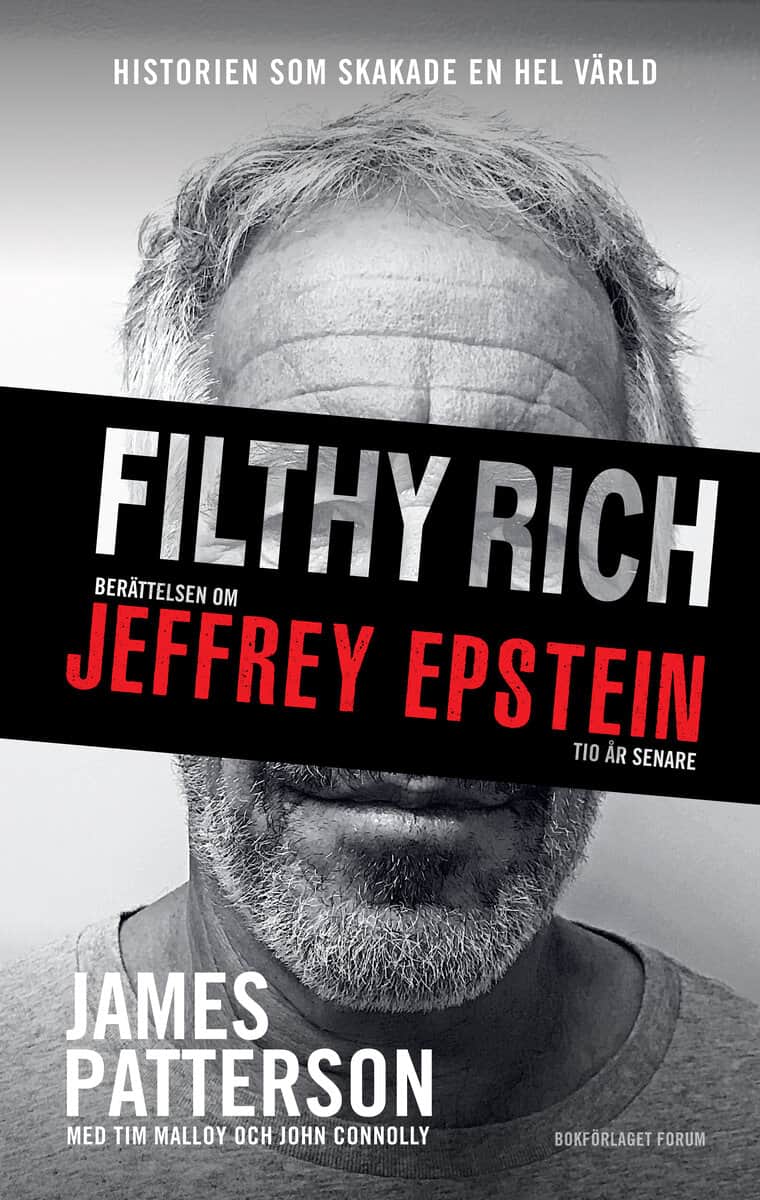 James Patterson : Filthy Rich