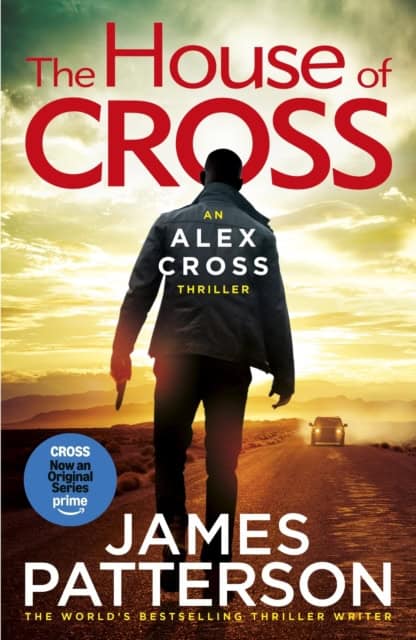 James Patterson : The House of Cross