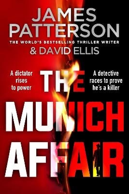 James Patterson : The Munich Affair