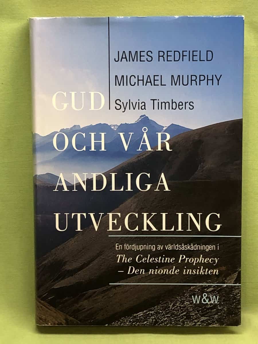 James Redfield : Gud och vår andliga utveckling