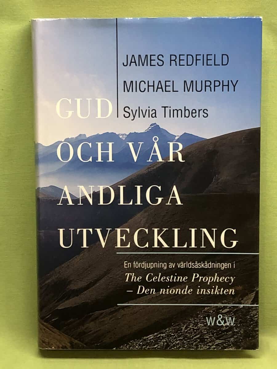 James Redfield : Gud och vår andliga utveckling