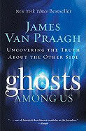 James Van Praagh : Ghosts Among Us