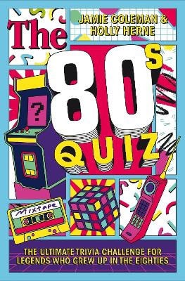 Jamie Coleman : The 80s Quiz