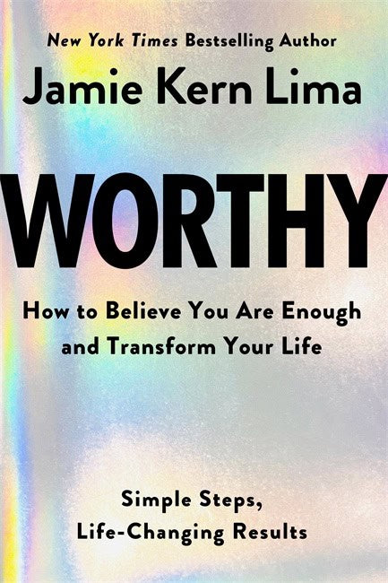 Jamie Kern Lima : Worthy