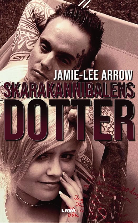Jamie-Lee Arrow : Skarakannibalens dotter