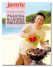 Jamie Oliver : Jamie Fyra årstider i köket Sommarens fräscha & läckra smaker