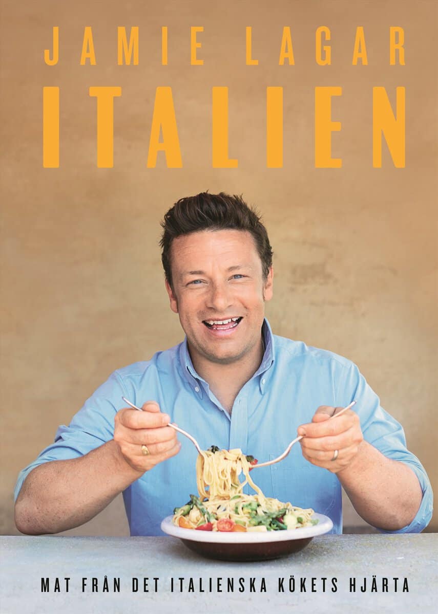 Jamie Oliver : Jamie lagar Italien : en hyllning till den goda italienska maten