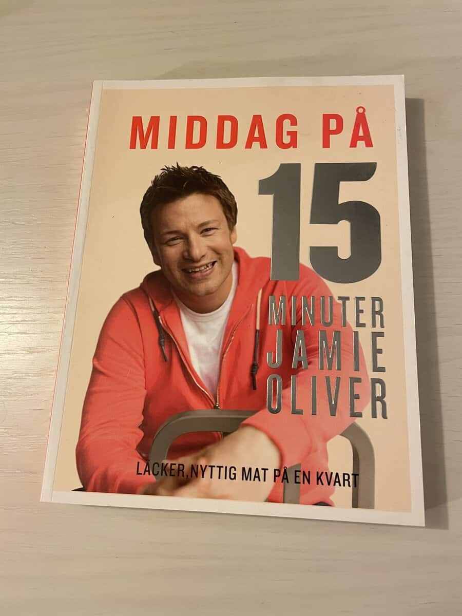 Jamie Oliver : Middag på 15 minuter [läcker, nyttig mat på en kvart]