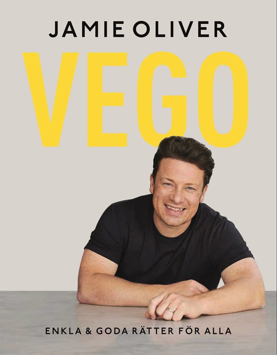 Jamie Oliver : Vego : enkla & goda rätter för alla