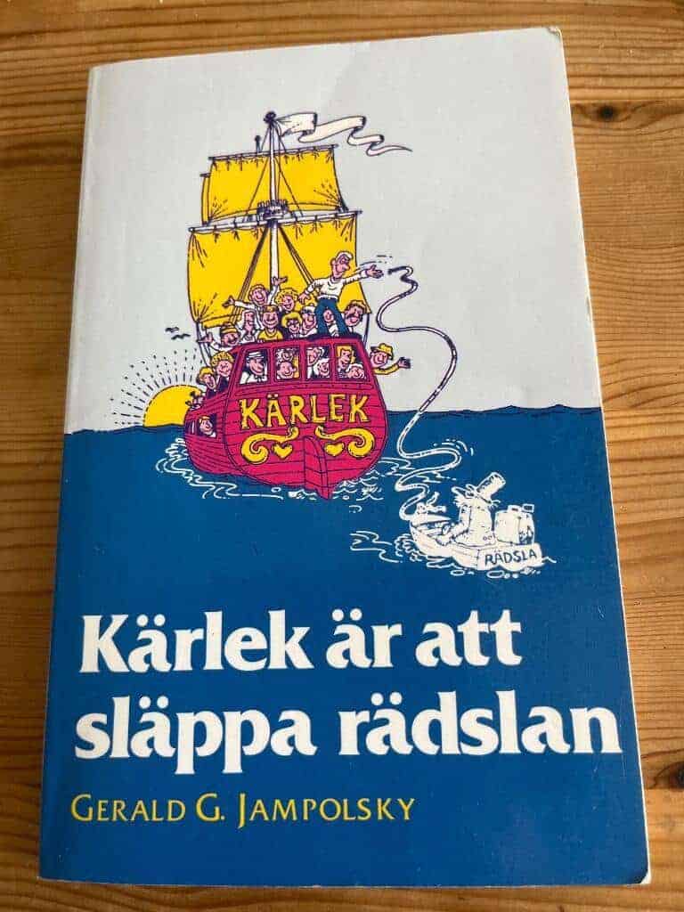 Jampolsky Gerald G : Kärlek är att släppa rädslan