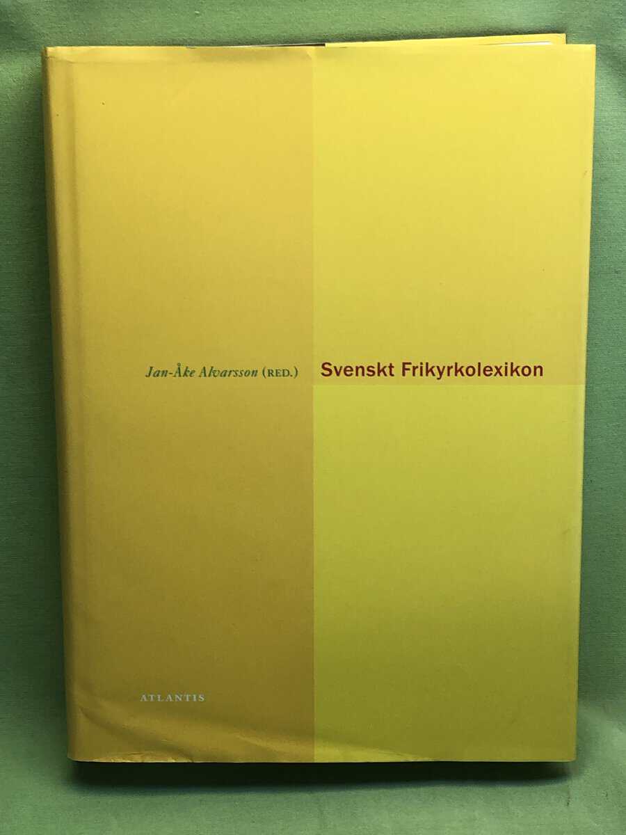 Jan-Åke Alvarsson : Svenskt frikyrkolexikon