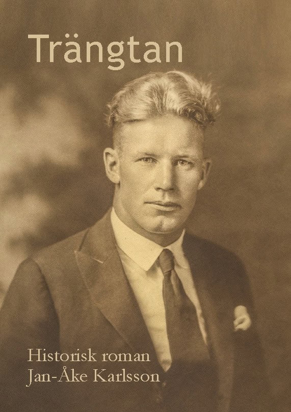 Jan-Åke Karlsson : Trängtan