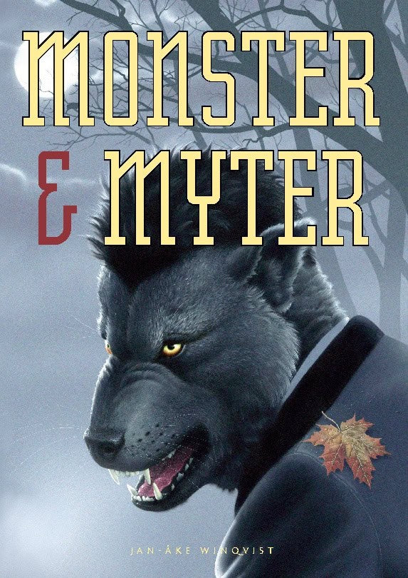 Jan-Åke Winqvist : Monster & myter