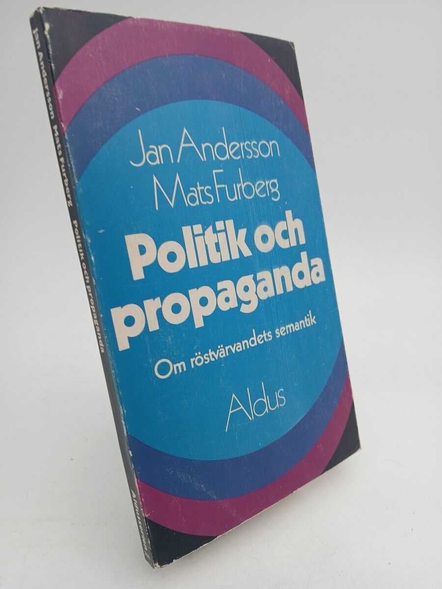 Jan Andersson : Politik och propaganda