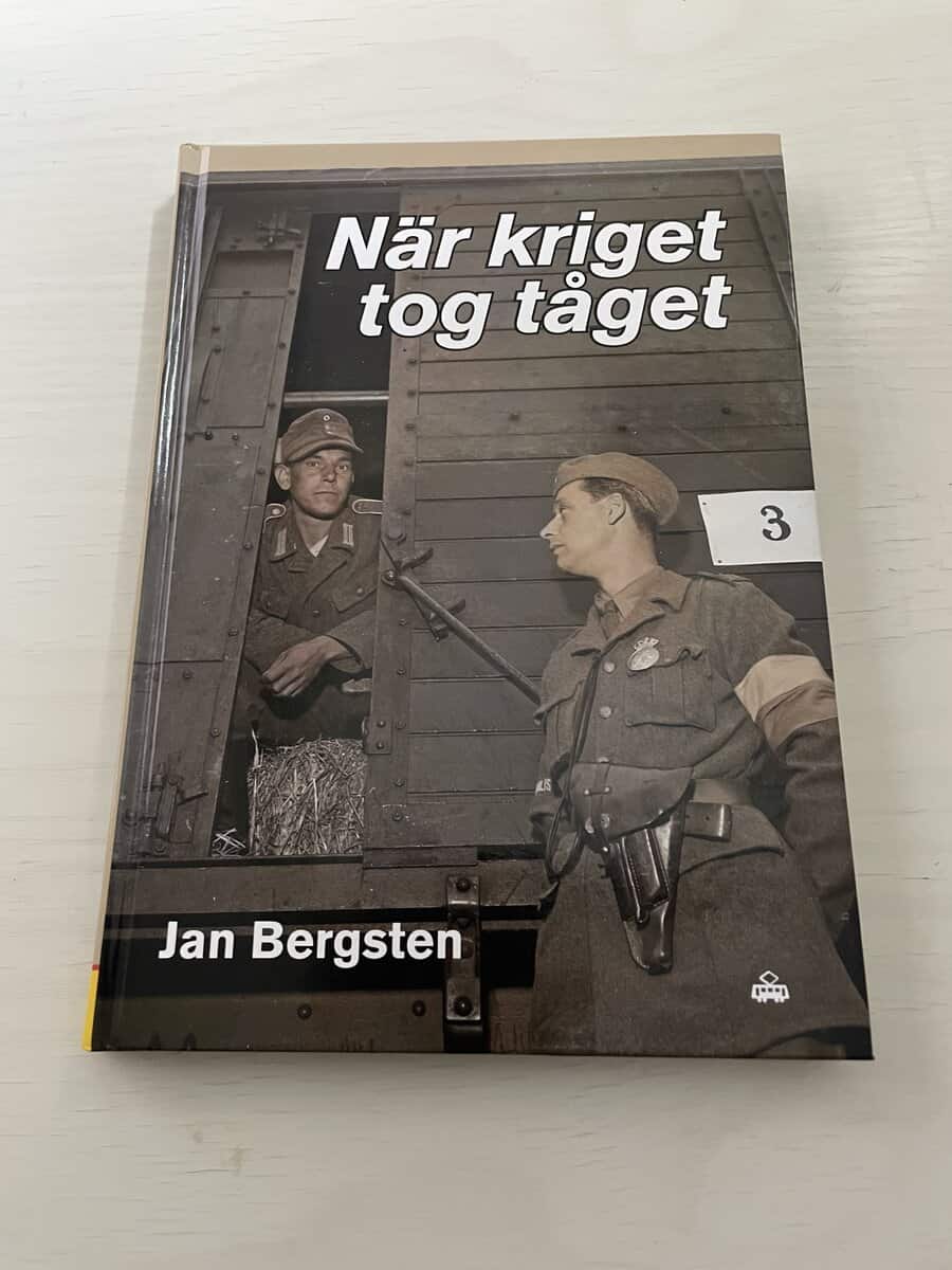 Jan Bergsten : När kriget tog tåget