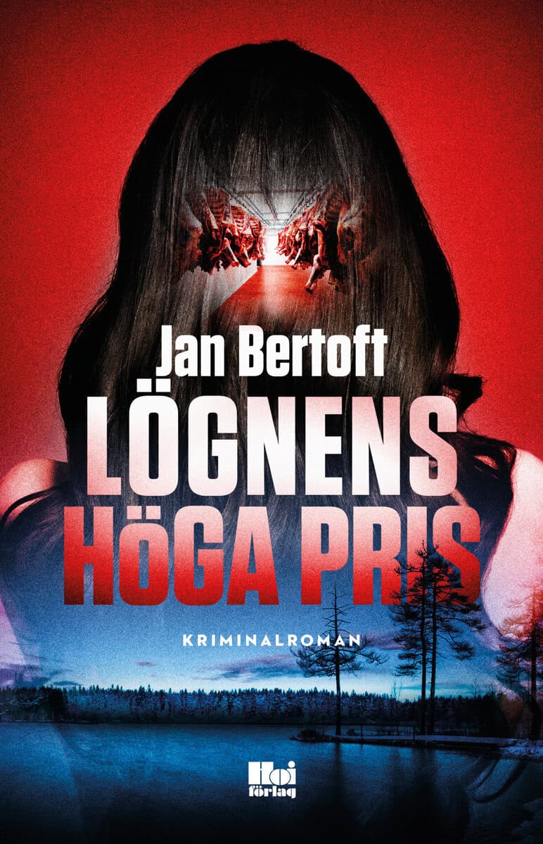 Jan Bertoft : Lögnens höga pris