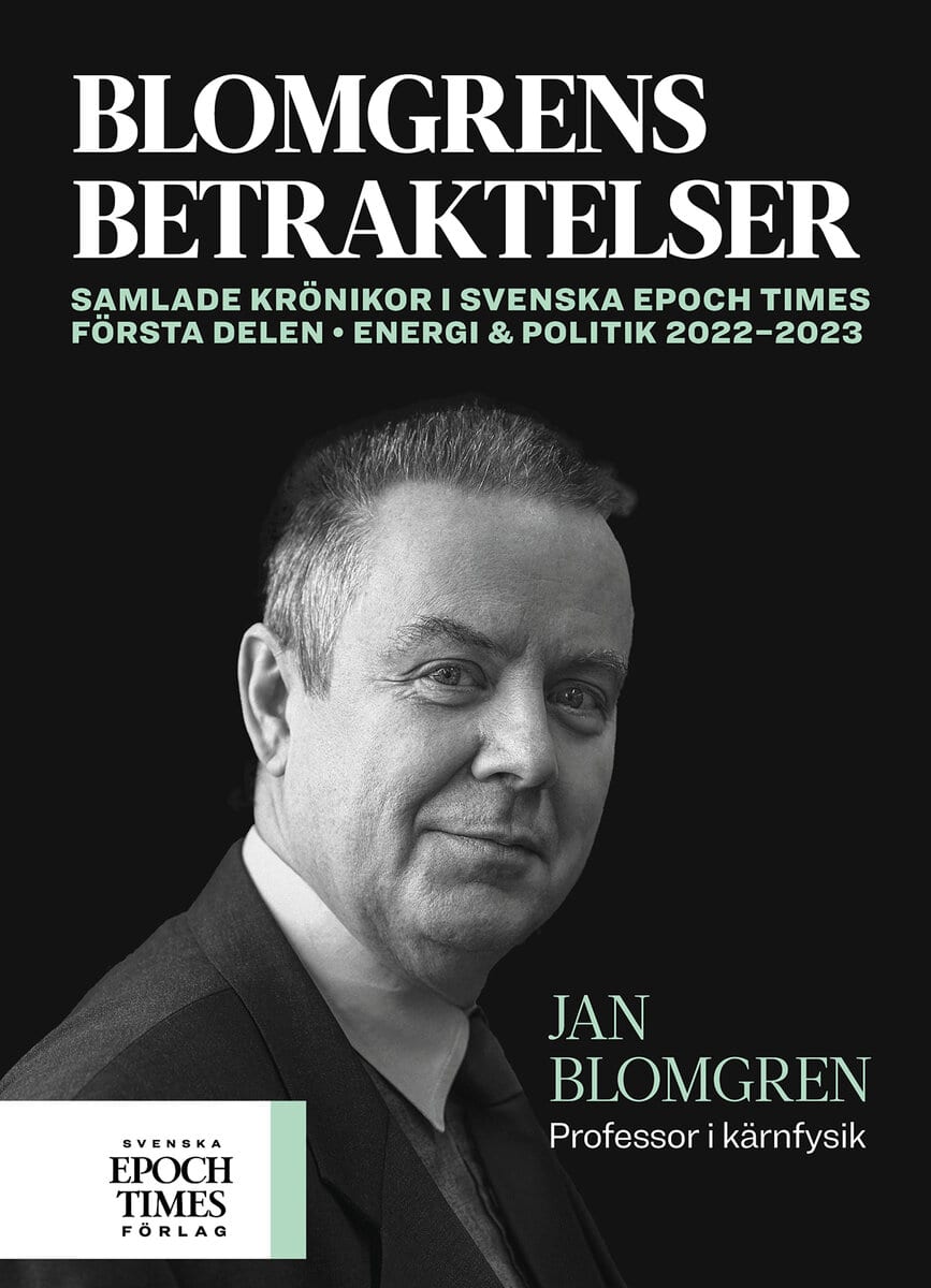 JAN BLOMGREN : BLOMGRENS BETRAKTELSER - FÖRSTA DELEN ENERGI & POLITIK 2022–2023