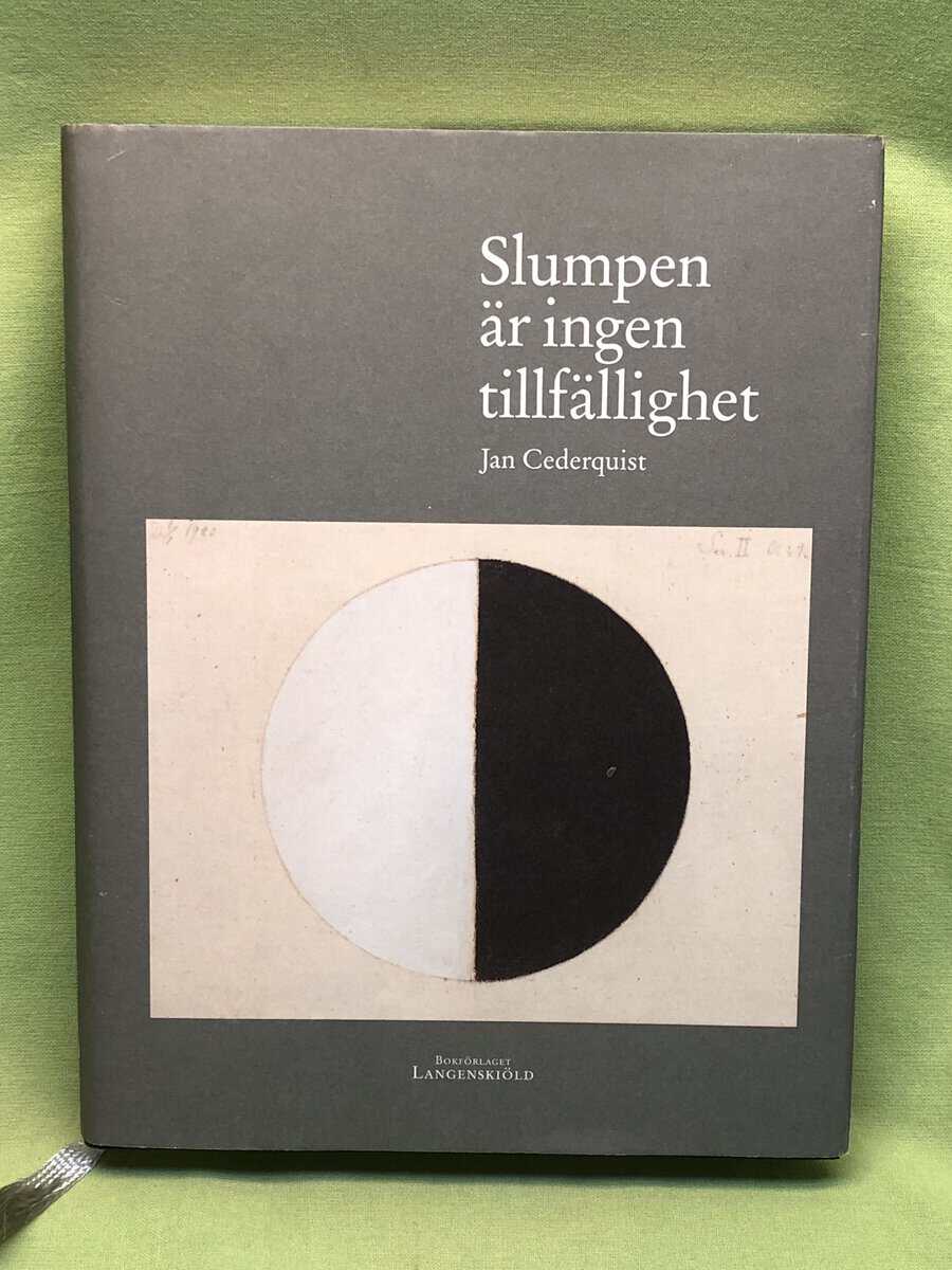 Jan Cederquist : Slumpen är ingen tillfällighet