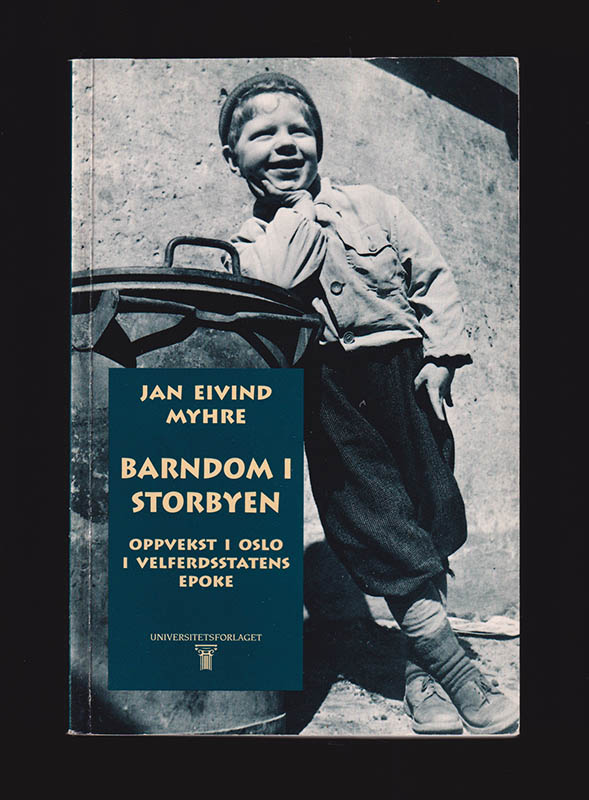Jan Eivind Myhre : Barndom i storbyen