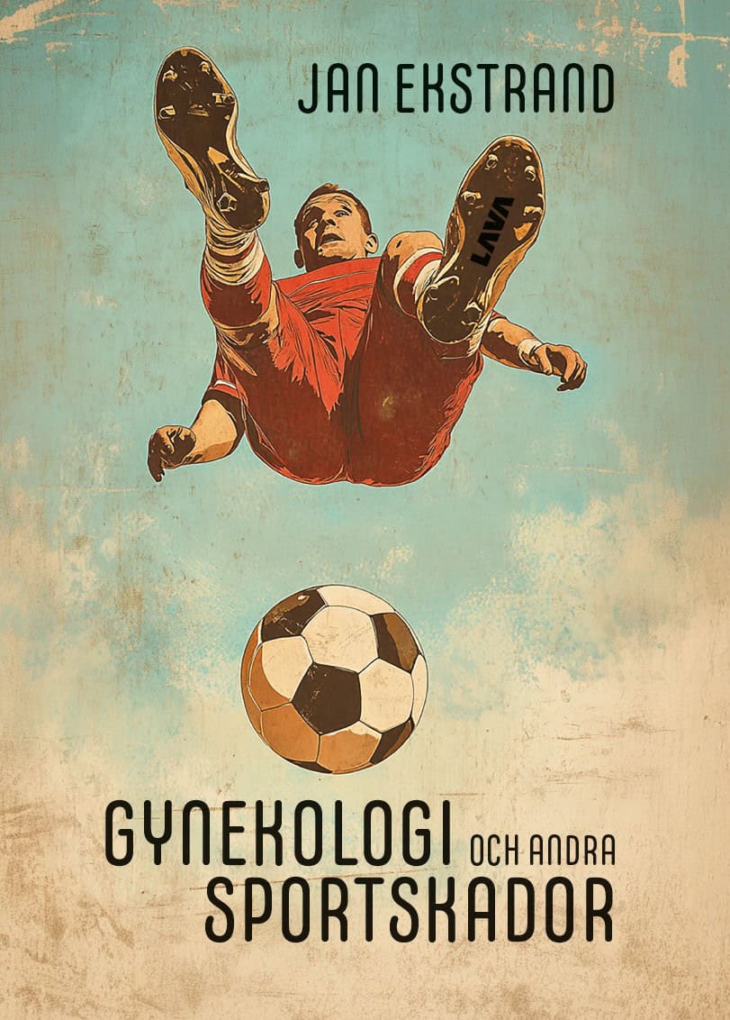 Jan Ekstrand : Gynekologi och andra sportskador