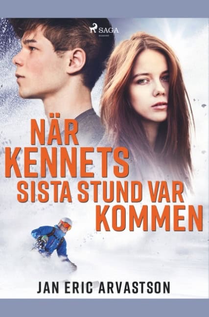 Jan Eric Arvastson : När Kennets sista stund var kommen