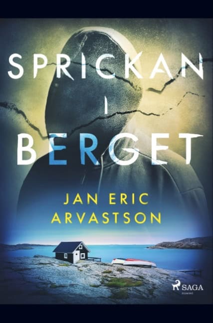 Jan Eric Arvastson : Sprickan i berget