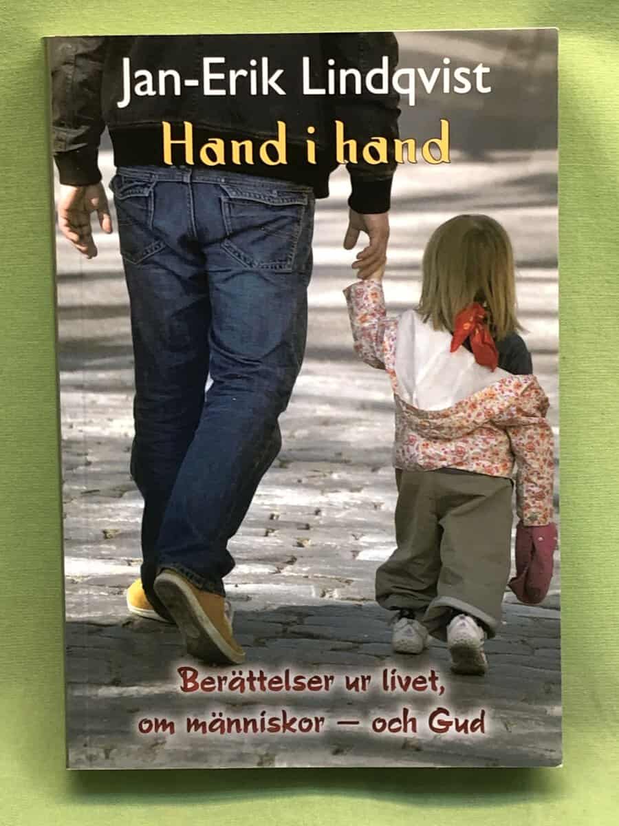 Jan-Erik Lindqvist : Hand i hand - berättelser ur livet om människor - och Gud