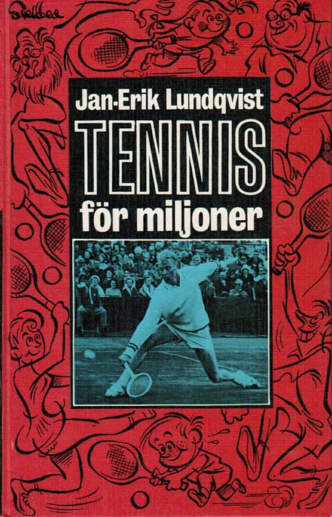 Jan-Erik Lundqvist : Tennis för miljoner