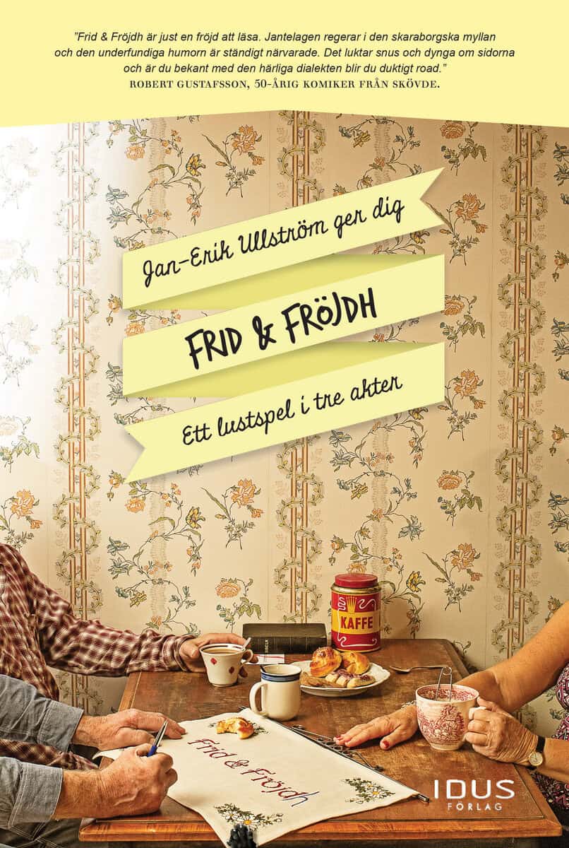 Jan-Erik Ullström : Frid & Fröjdh