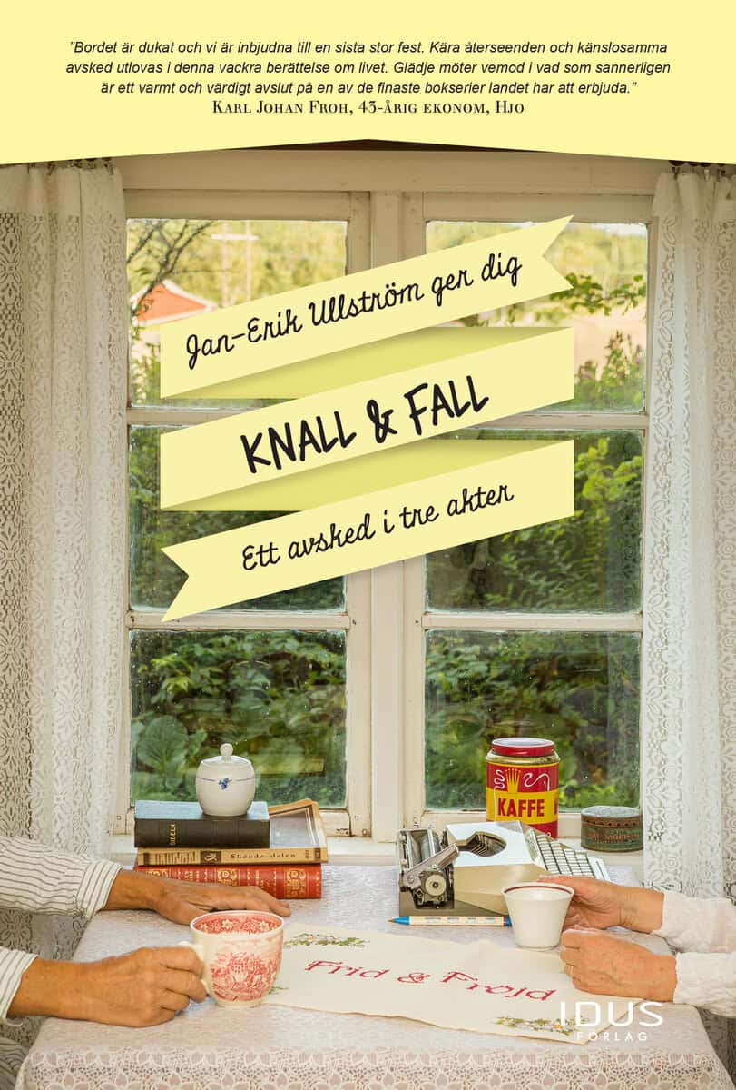 Jan-Erik Ullström : Knall & fall