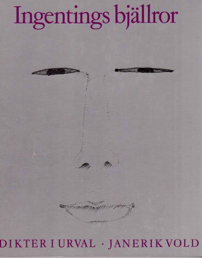 Jan Erik Vold : Ingentings bjällror