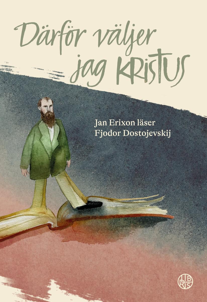 Jan Erixon : Därför väljer jag Kristus