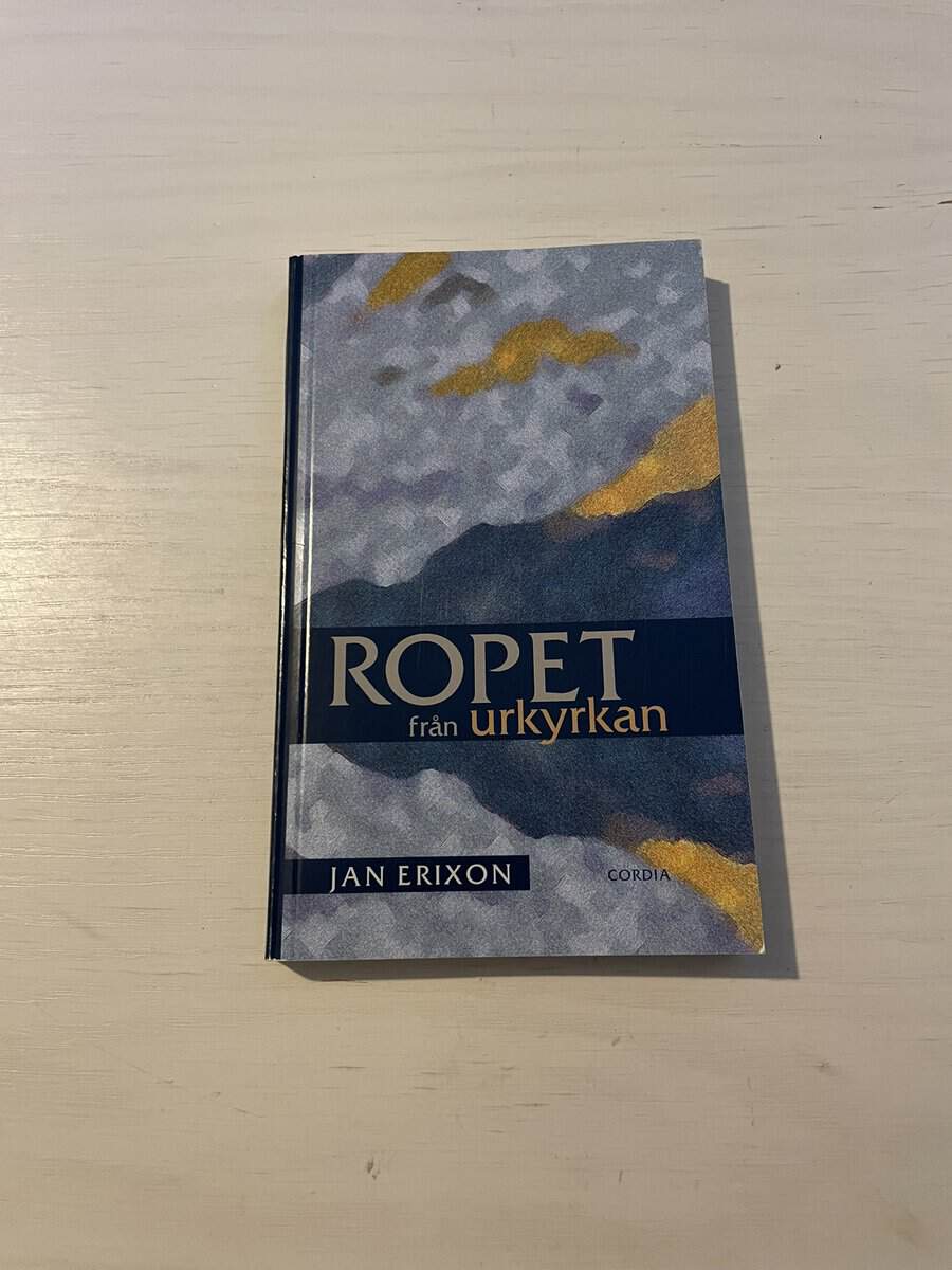 Jan Erixon : Ropet från urkyrkan