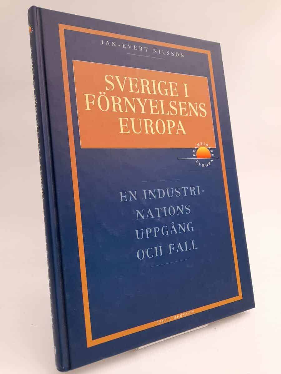 Jan-Evert Nilsson : Sverige i förnyelsens Europa