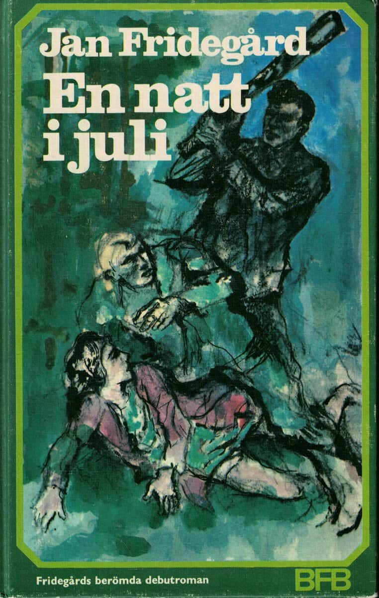Jan Fridegård : En natt i juli