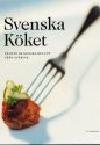 Jan Gradvall Malin Söderström : Svenska Köket Femtio Klassiska Recept Från Sverige