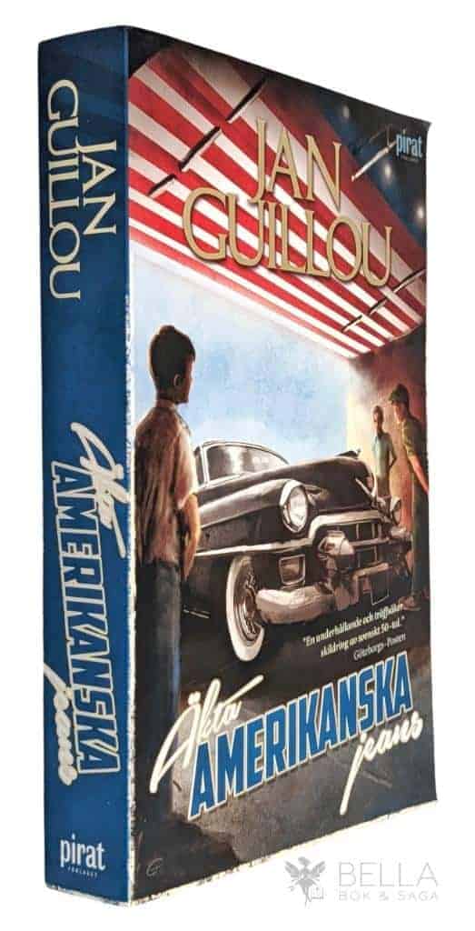Jan Guillou : Äkta amerikanska jeans - Det stora århundradet - Bok 6