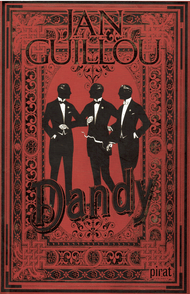 Jan Guillou : Dandy. Andra delen i Guillous 1900-talsserie