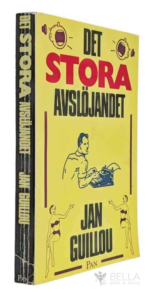 Jan Guillou : Det stora avslöjandet