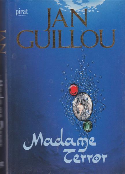Jan Guillou : Madame Terror