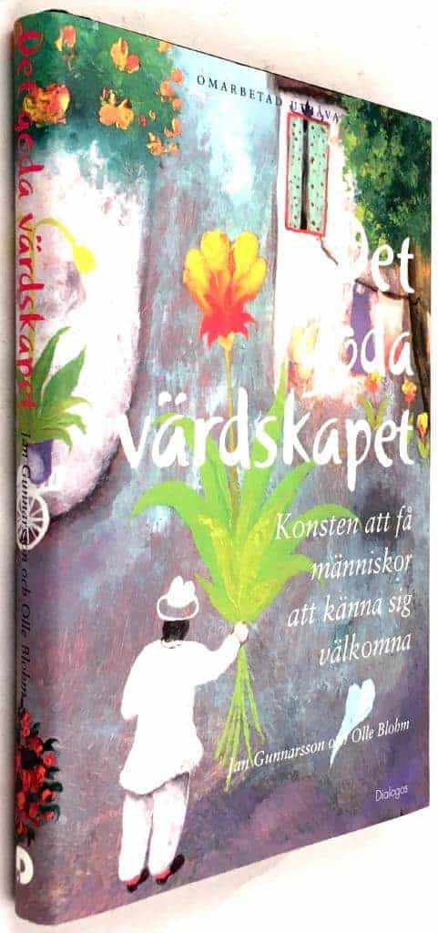 Jan Gunnarsson ; Olle Blohm : Det goda värdskapet